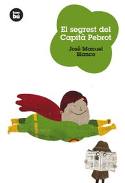 El segrest del Capità Pebrot, José Manuel Blanco - BAMBU