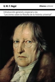 Introducción general y especial 'lecciones sobre filosofía de la historia universal', Georg Wilhelm Hegel - ALIANZA