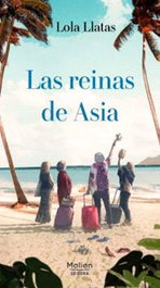 Las Reinas de Asia, Lola Llatas - MALIAN EDITORA