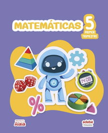 EDEBE, MATEMÁTICAS 5ºPRIMARIA. ALAIA 2026 - EDEBE