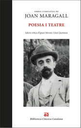 Obres completes - 1 (poesia, teatre, traduccions en vers), Joan Maragall - EDICIONS 62
