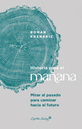 Historia para el mañana, Roman Krznaric - CAPITAN SWING LIBROS