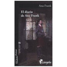 El diario de Ana Frank, Ana Frank - GARGOLA EDICIONES