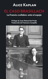 El caso Brasillach, Alice Kaplan - FORCOLA