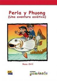 Perla y Phuong, Una aventura asiática, Rosa Ortí Cotino - EDINUMEN