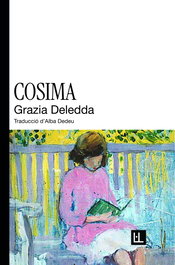 Cosima, Grazia Deledda - ELA GEMINADA EDICIONS