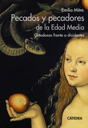 Pecados y pecadores de la Edad Media, Emilio Mitre - CATEDRA