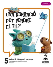 EDELVIVES COMUNITAT VALENCIANA, Projecte: Viatge al centre de la curiositat. Valencià: Llengua i Literatura 5 - Quadern