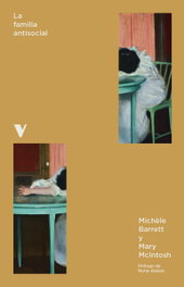 LA FAMILIA ANTISOCIAL, Michele Barret/ Mary McIntosh - Verso Libros