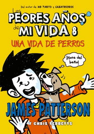 Una vida de perros, James Patterson - LA GALERA
