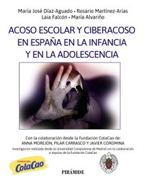 Acoso escolar y ciberacoso en España en la infancia y en la adolescencia, María José Díaz-Aguado - PIRAMIDE