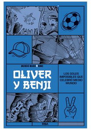 Manganime 07. Oliver Y Benji. Los Goles Imposibles Que Celebro Medio Mundo
