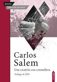 Una cicatriz con cremallera, Carlos Salem - AVERSO POESIA