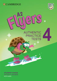 CAMBRIDGE, A2 Flyers 4 Student's Book without Answers with Audio - VARIOS AUTORES