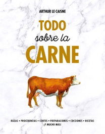 TODO SOBRE LA CARNE, Arthur Le Caisne - LUNWERG EDITORES