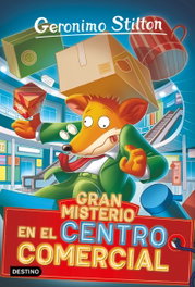 Gran misterio en el centro comercial, Geronimo Stilton - DESTINO INFILANT