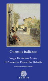 Cuentos italianos, Verga, De Amicis, Svevo, D'Annunzio, Pirandello, Deledda - GADIR EDITORIAL
