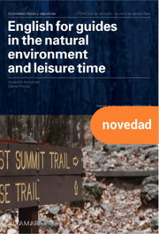 ALTAMAR EDITORIAL, ENGLISH FOR GUIDES IN THE NATURAL ENVIRONMENT AND LEISURE TIME