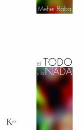 KAIROS, El Todo y la Nada, Meher Baba - KAIROS