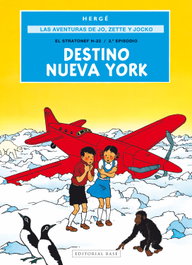 Las aventuras de Jo, Zette y Jocko 2. Destino Nueva York, Georges Prosper Remi 'Hergé' - BASE