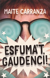 Esfuma't, Gaudenci!, Maite Carranza - CRUILLA