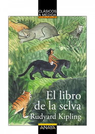 ANAYA, El libro de la selva, Rudyard Kipling - ANAYA
