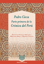 Parte primera de la Crónica del Perú, Pedro de Cieza de León - IBEROAMERICANA - VERVUERT