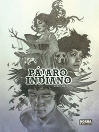 Pájaro indiano, Belén Ortega - NORMA EDITORIAL