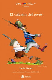 El calcetín del revés, Lucila Mataix - BRUÑO