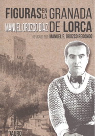 FIGURAS EN LA GRANADA DE LORCA, Manuel Orozco Díaz - DAURO