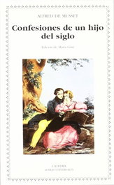 CATEDRA, Confesiones de un hijo del siglo, Alfred de Musset