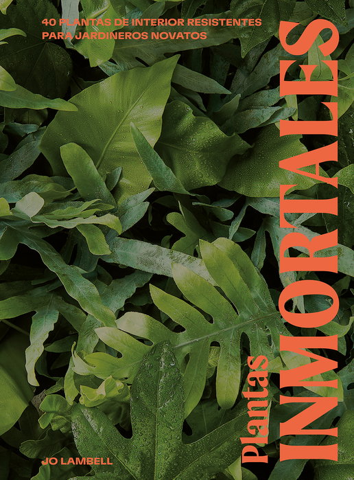 Plantas inmortales, Jo Lambell - CINCO TINTAS