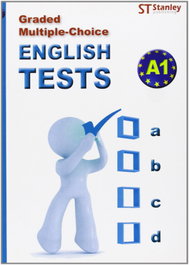 STANLEY (A1).ENGLISH TESTS.(GRADED MULTIPLE-CHOICE)