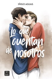 Lo que cuentan de nosotros, Iñigo Aguas - CROSSBOOKS
