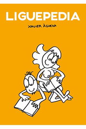 Fandogamia Editorial, S.L. LIGUEPEDIA de Xavier Agueda