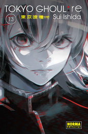 Tokyo Ghoul:re 13, Sui Ishida - NORMA EDITORIAL