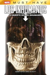 Marvel Must-Have. La Muerte de Los Inhumanos