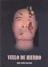 Vuelo de Hierro, Aida Gomez Bolaños - EDICIONES TANTIN