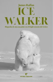 Ice Walker, James Raffan - ERRATA NATURAE