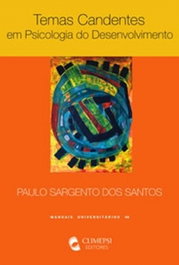Temas Candentes em Psicologia do Desenvolvimento, Paulo Sargento dos Santos - CLIMEPSI EDITORES