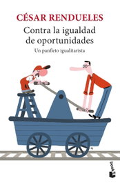 BOOKET, Contra la igualdad de oportunidades, César Rendueles - BOOKET