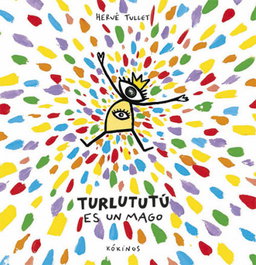 KOKINOS EDITORIAL TURLUTUTÚ ES UN MAGO