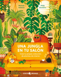 COCO BOOKS Una jungla en tu salón, Michael Holland - COCO BOOKS