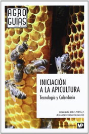 MUNDIPRENSA, Iniciación a la apicultura. Tecnología y calendario