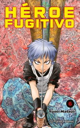 Héroe Fugitivo nº 06, Yusei Matsui - PLANETA COMICS