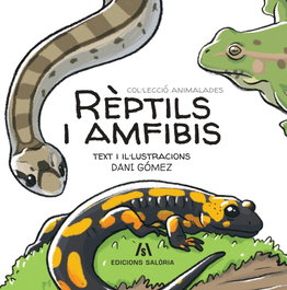 Rèptils i amfibis, Dani Gómez Salamanca - EDICIONS SALORIA