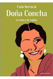 Penguin Random House Grupo Editorial, S.A.U. DOÑA CONCHA. LA ROSA Y LA ESPINA