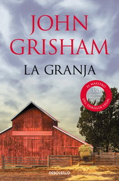 La granja, John Grisham - DEBOLSILLO