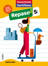 SANTILLANA Vacaciones Santillana 5 Primaria Actividades de Repaso para el Verano