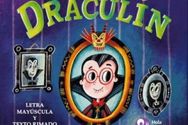 Draculín, Patricia Gayán - HOLA MONSTRUO EDICIONES